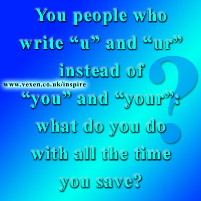 People Who Write 'u' and 'ur': What do you do with the time you save?